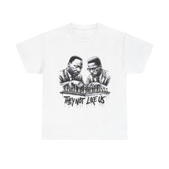 MLK & Malcolm X 'THEY NOT LIKE US' Unisex Heavy Cotton Tee