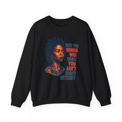 Lauryn Hill Sweatshirt - "How You Gonna Win When You Ain't Right Within?"