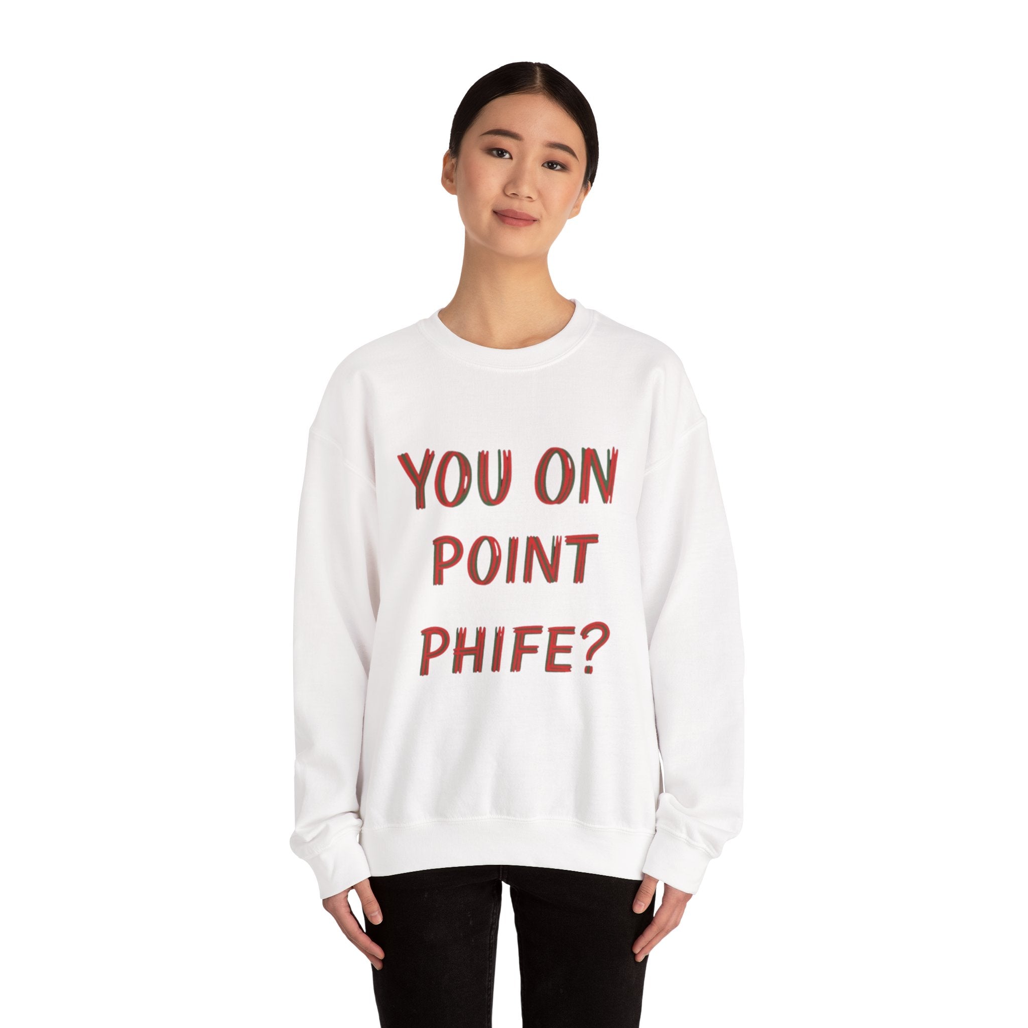 You On Point Phife Sweatshirt