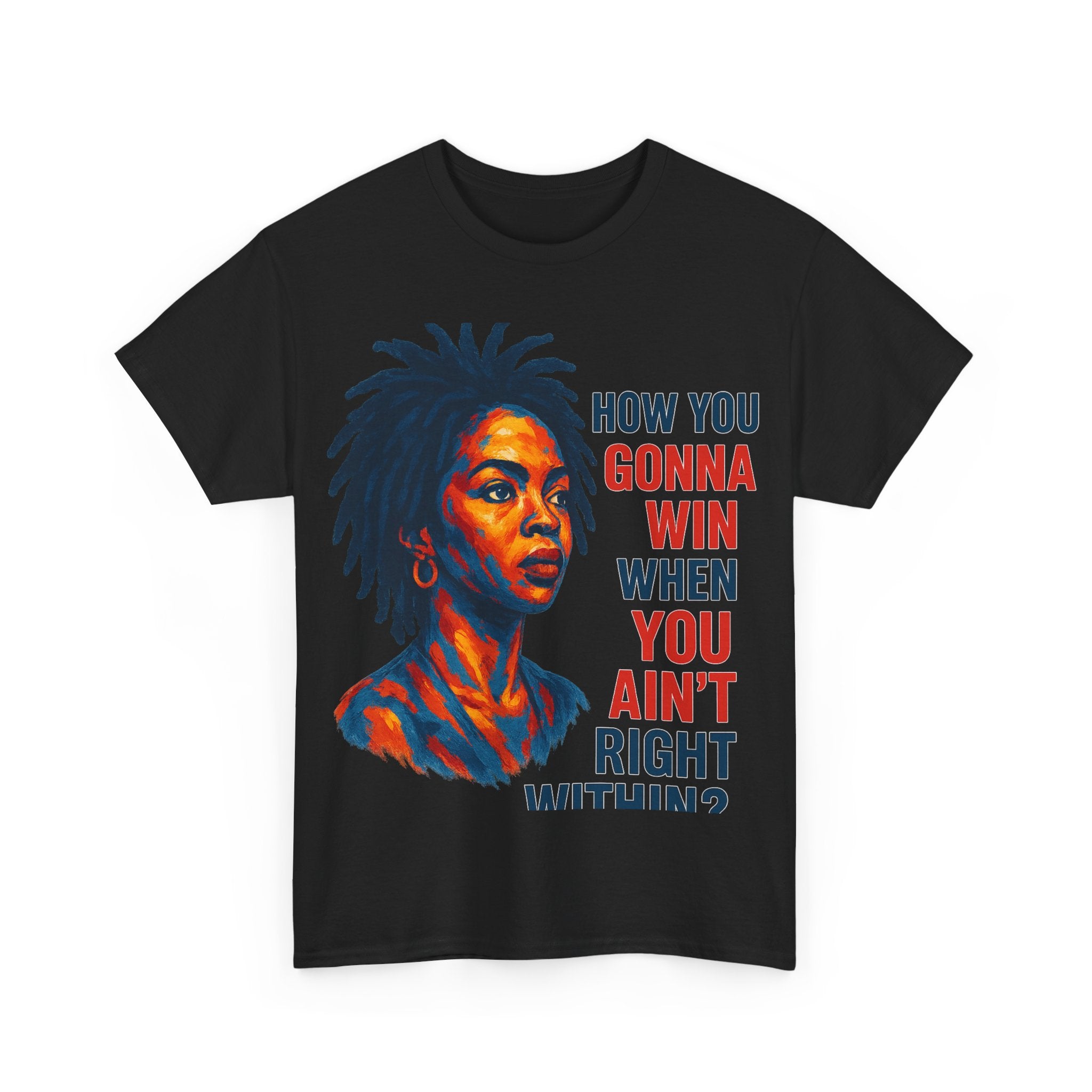 How You Gonna Win When You Ain't Right Within, Lauryn Hill T-Shirt
