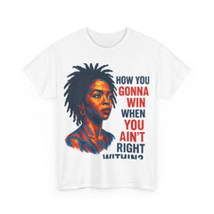 How You Gonna Win When You Ain't Right Within, Lauryn Hill T-Shirt
